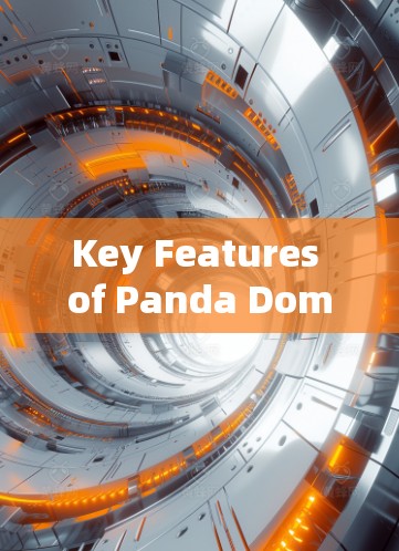 Key Features of Panda Dome VPN: Key Features of Panda Dome VPN: