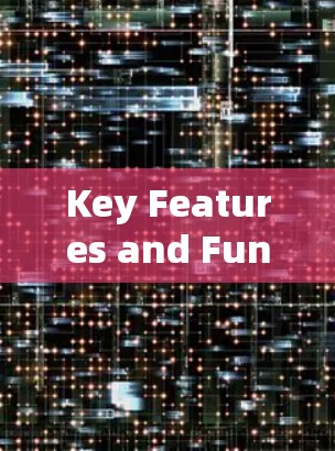 Key Features and Functionality: Key Features and Functionality: