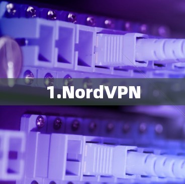 1.NordVPN 1.NordVPN