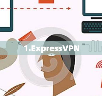 1.ExpressVPN
