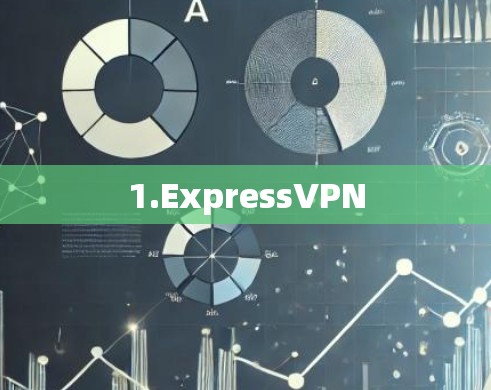 1.ExpressVPN